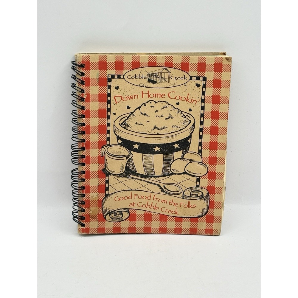 Down Home Cooking Good Food From the Folks At Cobble Creek Cookbook Farm Decor